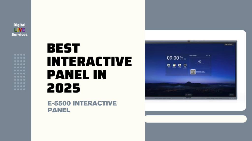 Best Interactive Panel in 2025 | E-5500 Interactive Panel