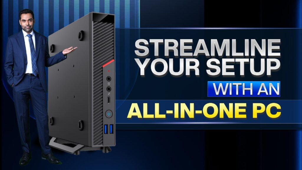 Streamline Your Setup with an All-in-One PC
